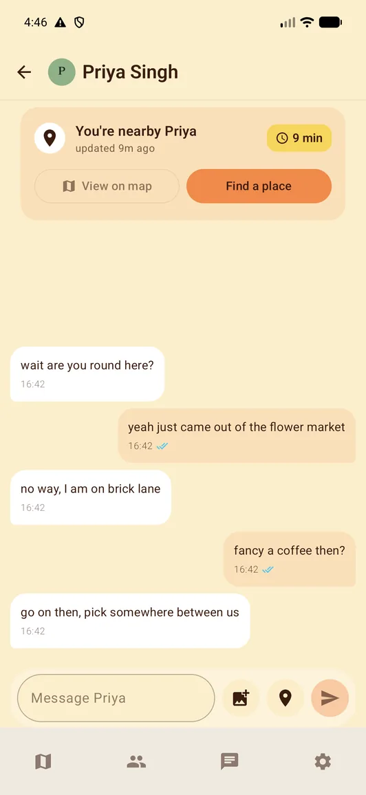A chat thread with a 'You're nearby Priya' card pinned above the messages, offering 'View on map' and 'Find a place'.